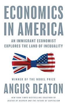 portada Economics in America: An Immigrant Economist Explores the Land of Inequality (en Inglés)