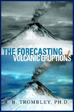 portada the forecasting of volcanic eruptions (en Inglés)
