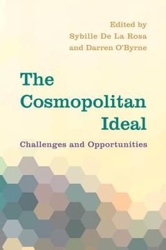 portada The Cosmopolitan Ideal: Challenges and Opportunities (en Inglés)