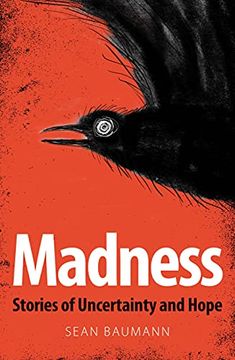 portada Madness: Stories of Uncertainty and Hope 
