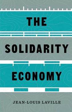 portada The Solidarity Economy: Essays and Provocations (Diverse Economies and Livable Worlds) (en Inglés)