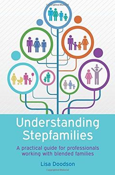 portada Understanding Stepfamilies: A Practical Guide for Professionals Working With Blended Families (en Inglés)