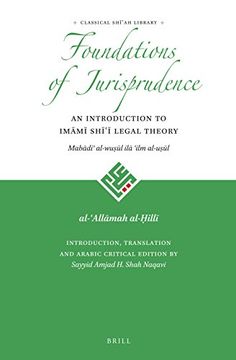 portada The Foundations of Jurisprudence - An Introduction to Imāmī Shīʿī Legal Theory (en Árabe)