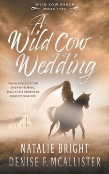 portada Wild Cow Wedding: A Christian Contemporary Western Romance Series