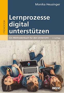 portada Lernprozesse Digital Unterstützen: Ein Methodenbuch für den Unterricht Heusinger, Monika (in German)