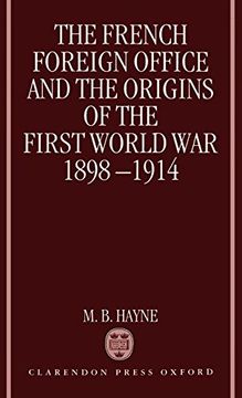 portada The French Foreign Office and the Origins of the First World war 1898-1914 (en Inglés)