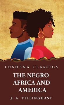 portada The Negro Africa and America (en Inglés)