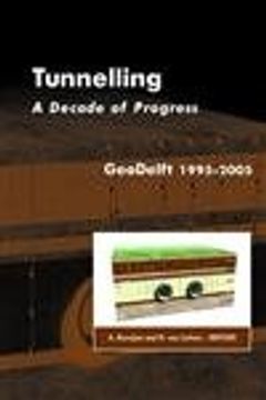 portada Tunnelling. A Decade of Progress. Geodelft 1995-2005 (in English)