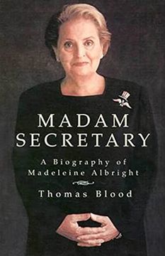 portada Madam Secretary: A Biography of Madeleine Albright (en Inglés)