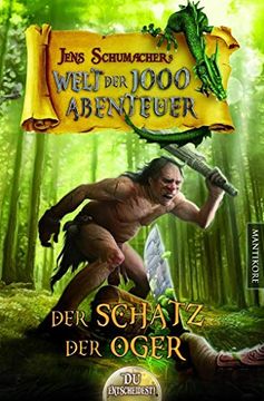 portada Die Welt der 1000 Abenteuer - der Schatz der Oger: Ein Fantasy-Spielbuch (in German)