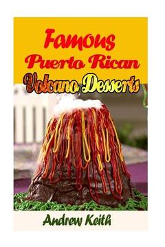 portada Famous Puerto Rican Volcano Desserts (en Inglés)