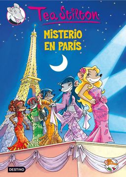 portada Tea Stilton 4: Misterio en Paris