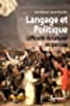 portada Langage et Politique: L'efficacitã© du Langage en Question [French Language - Soft Cover ]