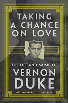 portada Taking a Chance on Love: The Life and Music of Vernon Duke (American Popular Music Series) (en Inglés)