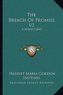 portada the breach of promise v2: a novel (1845) (in English)