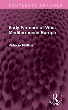 portada Early Farmers of West Mediterranean Europe (Routledge Revivals) (en Inglés)