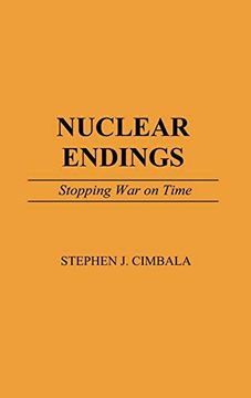 portada Nuclear Endings: Stopping war on Time (en Inglés)