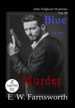 portada Blue is for Murder: John Fulghum Mysteries, Vol. Iii Large Print Edition: 3 (en Inglés)