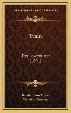 portada Yvain: Der Lowenritter (1891) (en Alemán)