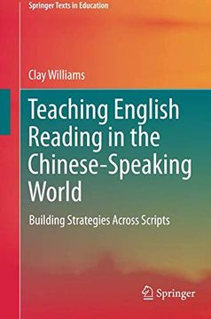 portada Teaching English Reading in the Chinese-Speaking World: Building Strategies Across Scripts (Springer Texts in Education) 