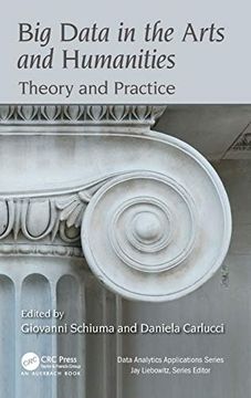 portada Big Data in the Arts and Humanities: Theory and Practice (Data Analytics Applications) (in English)