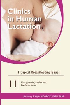 portada Clinics in Human Lactation 11: Hospital Breastfeeding Issues: Volume 11