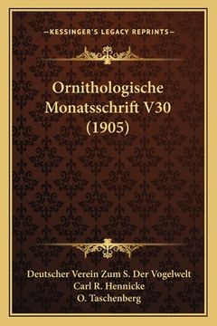 portada Ornithologische Monatsschrift V30 (1905) (en Alemán)
