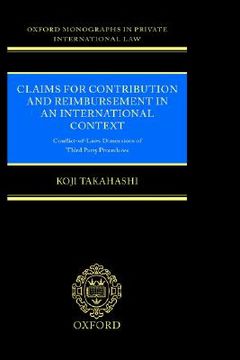 portada claims for contribution and reimbursement in an international context: conflict-of-laws dimensions of third party procedure (en Inglés)
