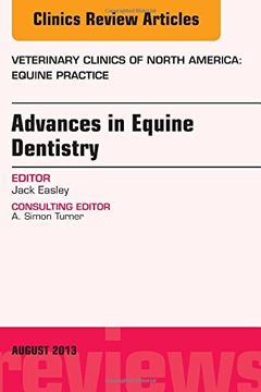 portada Advances in Equine Dentistry, An Issue of Veterinary Clinics: Equine Practice, 1e (The Clinics: Veterinary Medicine)