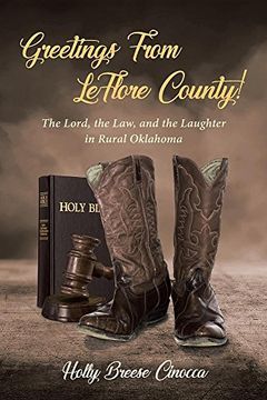 portada Greetings From LeFlore County!: The Lord, the Law, and the Laughter in Rural Oklahoma (en Inglés)
