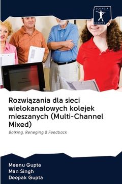 portada Rozwiązania dla sieci wielokanalowych kolejek mieszanych (Multi-Channel Mixed) (en Polaco)