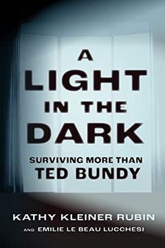 portada A Light in the Dark: Surviving More Than ted Bundy (en Inglés)