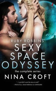 portada Ruby Robbins' Sexy Space Odyssey: The Complete Series (en Inglés)