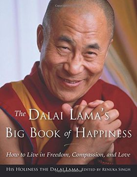 portada The Dalai Lama s Big Book Of Happiness: How To Live In Freedom, Compassion, And Love (en Inglés)