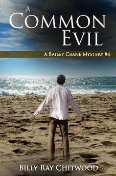 portada A Common Evil: A Bailey Crane Mystery (en Inglés)