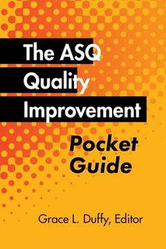 portada The ASQ Quality Improvement Pocket Guide: Basic History, Concepts, Tools, and Relationships (en Inglés)