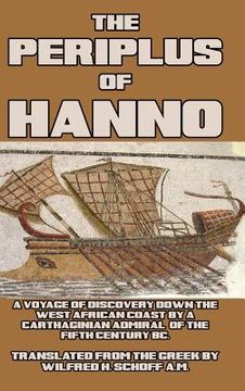 portada The Periplus of Hanno: A Voyage of Discovery down the West African Coast by a Carthaginian Admiral (en Inglés)