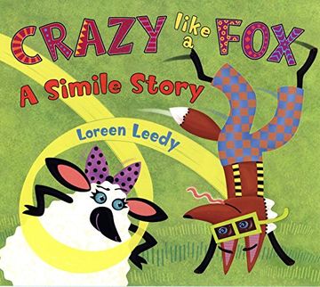 portada Crazy Like a Fox: A Simile Story (en Inglés)