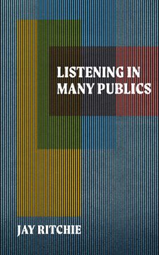 portada Listening in Many Publics (in English)