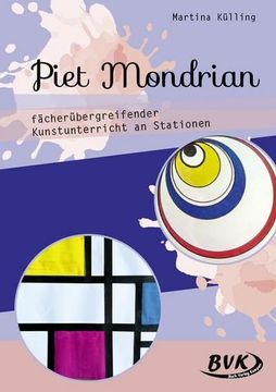 portada Piet Mondrian - Fächerübergreifender Kunstunterricht an Stationen (en Alemán)