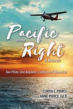 portada Pacific on the Right: Two Pilots, one Airplane, a Lifetime of Memories (en Inglés)