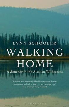 portada walking home: a journey in the alaskan wilderness (en Inglés)