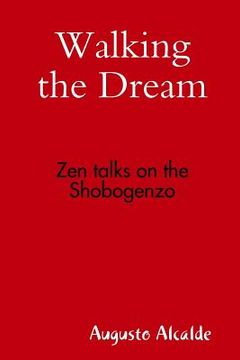 portada Walking the Dream: Zen talks on the Shobogenzo