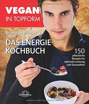 portada Vegan in Topform - Das Energie-Kochbuch: 150 pflanzenbasierte Rezepte (in German)