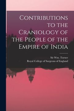portada Contributions to the Craniology of the People of the Empire of India (in English)