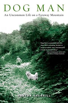 portada Dog Man: An Uncommon Life on a Faraway Mountain (en Inglés)