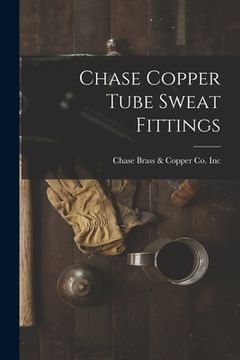 portada Chase Copper Tube Sweat Fittings (in English)