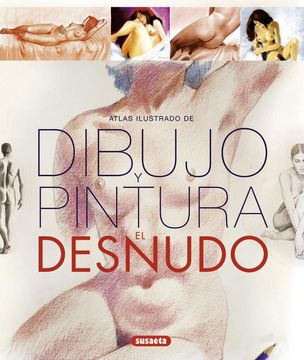 portada Dibujo y Pintura. El Desnudo (Atlas Ilustrado) (in Spanish)