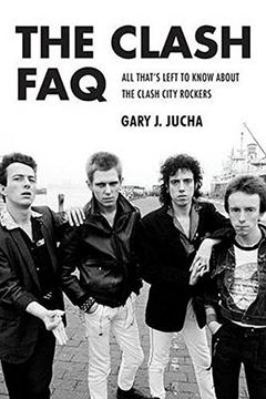 portada The Clash FAQ: All That's Left to Know about the Clash City Rockers (en Inglés)