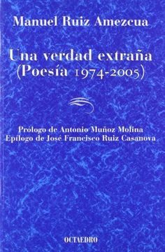 una verdad extraña poesia 1974 2005